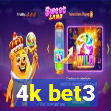 4k bet3